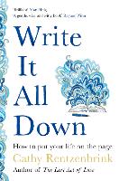Write It All Down: How to Put Your Life on the Page (Paperback)
