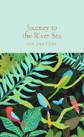 Journey to the River Sea - Macmillan Collector's Library (Hardback)