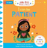 I Can Be Patient - Campbell Little Big Feelings (Board book)