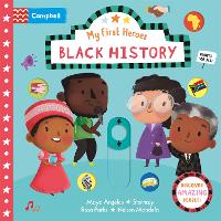 Black History: Discover Amazing People - Campbell My First Heroes (Board book)