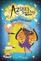 Aziza's Secret Fairy Door and the Birthday Present Disaster - Aziza's Secret Fairy Door (Paperback)