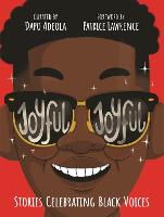 Joyful, Joyful: Stories Celebrating Black Voices (Hardback)