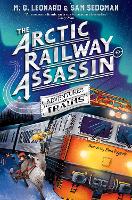 The Arctic Railway Assassin - Adventures on Trains (Paperback)