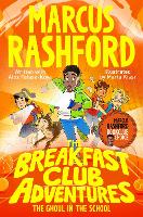 The Breakfast Club Adventures: The Ghoul in the School - The Breakfast Club Adventures (Paperback)
