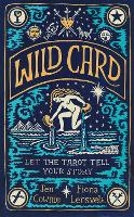 Wild Card: Let the Tarot Tell Your Story (Hardback)