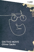 On the Move: A Life - Picador Collection (Paperback)