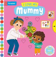 I Love My Mummy - Campbell Busy Books (Board book)