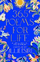 365 Poems for Life: An Uplifting Collection for Every Day of the Year (Hardback)