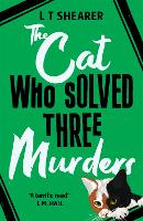 The Cat Who Solved Three Murders - Conrad the Cat Detective (Hardback)