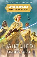 Star Wars: Light of the Jedi (The High Republic): (Star Wars: The High Republic Book 1) - Star Wars: The High Republic (Paperback)