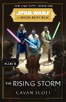 Star Wars: The Rising Storm (The High Republic): (Star Wars: the High Republic Book 2) - Star Wars: The High Republic (Paperback)