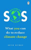 SOS: What you can do to reduce climate change - simple actions that make a difference (Paperback)
