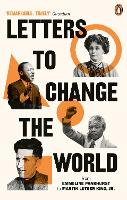 Letters to Change the World: From Emmeline Pankhurst to Martin Luther King, Jr. (Paperback)