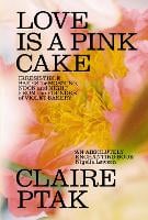 Love is a Pink Cake (Hardback)