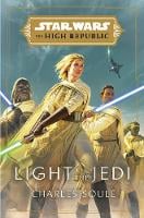 Star Wars: Light of the Jedi (The High Republic) - Star Wars: The High Republic (Hardback)