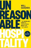 Unreasonable Hospitality: The Remarkable Power of Giving People More Than They Expect (Hardback)