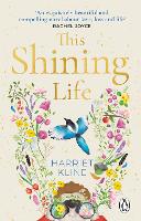 This Shining Life: a powerful novel about treasuring life (Paperback)