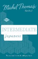 Intermediate Japanese New Edition (Learn Japanese with the Michel Thomas Method): Intermediate Japanese Audio Course (CD-Audio)