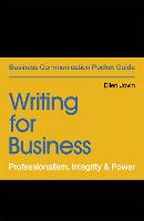 Writing for Business: Professionalism, Integrity & Power (Paperback)