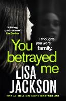 You Betrayed Me: The new gripping crime thriller from the bestselling author (Paperback)
