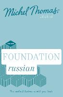 Foundation Russian New Edition (Learn Russian with the Michel Thomas Method): Beginner Russian Audio Course (CD-Audio)