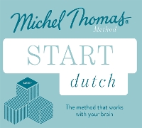 Start Dutch New Edition (Learn Dutch with the Michel Thomas Method): Beginner Dutch Audio Course (CD-Audio)