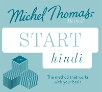 Start Hindi New Edition (Learn Hindi with the Michel Thomas Method): Beginner Hindi Audio Taster Course (CD-Audio)