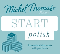 Start Polish New Edition (Learn Polish with the Michel Thomas Method): Beginner Polish Audio Taster Course (CD-Audio)
