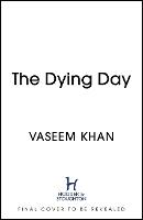 The Dying Day - The Malabar House Series (Hardback)