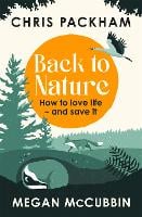 Back to Nature: How to Love Life – and Save It (Hardback)