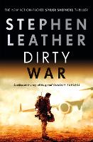 Dirty War: The 19th Spider Shepherd Thriller - The Spider Shepherd Thrillers (Hardback)
