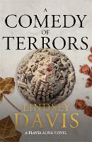 A Comedy of Terrors - Flavia Albia (Paperback)