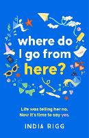 Where Do I Go From Here? (Paperback)