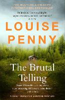 The Brutal Telling: (A Chief Inspector Gamache Mystery Book 5) - Chief Inspector Gamache (Paperback)