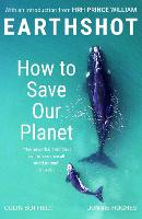 Earthshot: How to Save Our Planet (Paperback)