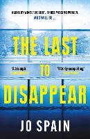 The Last to Disappear: The chilling new thriller from the author of The Perfect Lie (Paperback)
