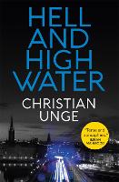 Hell and High Water: A blistering Swedish crime thriller, with the most original heroine you'll meet this year (Paperback)