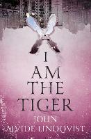 I Am the Tiger (Hardback)