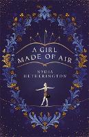 A Girl Made of Air (Hardback)
