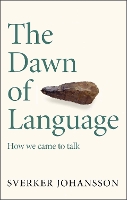The Dawn of Language