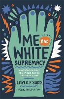 Me and White Supremacy (YA Edition) (Paperback)