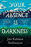Your Absence is Darkness (Hardback)