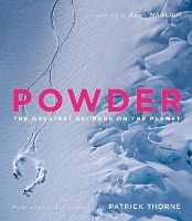 Powder: The Greatest Ski Runs on the Planet (Hardback)