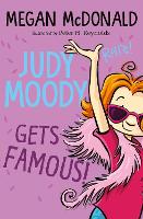 Judy Moody Gets Famous! - Judy Moody (Paperback)