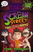 Scream Street 1: Fang of the Vampire - Scream Street (Paperback)