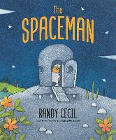 The Spaceman: An original story of wonder, discovery and embracing the unknown from the acclaimed author-illustrator of Douglas (Hardback)