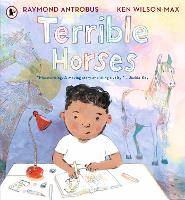 Terrible Horses: A Story of Sibling Conflict and Companionship (Paperback)