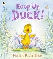 Keep Up, Duck! (Paperback)