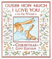 Guess How Much I Love You in the Winter - Guess How Much I Love You (Hardback)