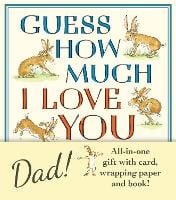 Guess How Much I Love You, Dad!: Father’s Day Gift Edition (Hardback)